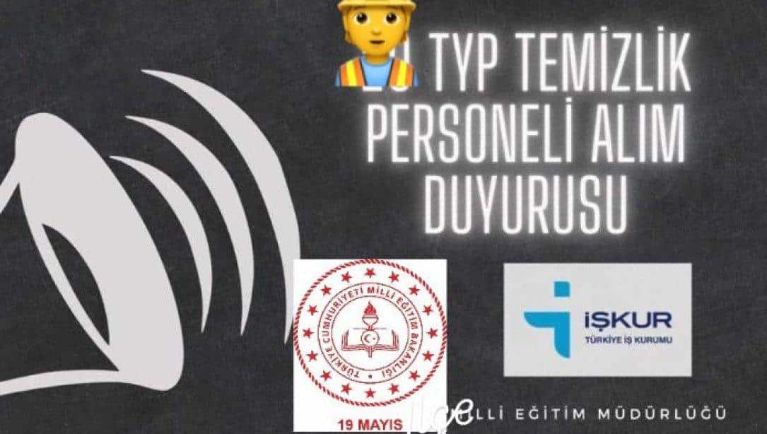 İŞKUR-TYP Kapsamında  Temizlik Personeli Alım Duyurusu