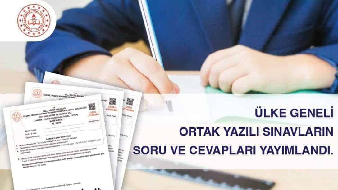 ÜLKE GENELİ ORTAK YAZILI SINAVLAR SORUNSUZ BİR ŞEKİLDE TAMAMLANDI