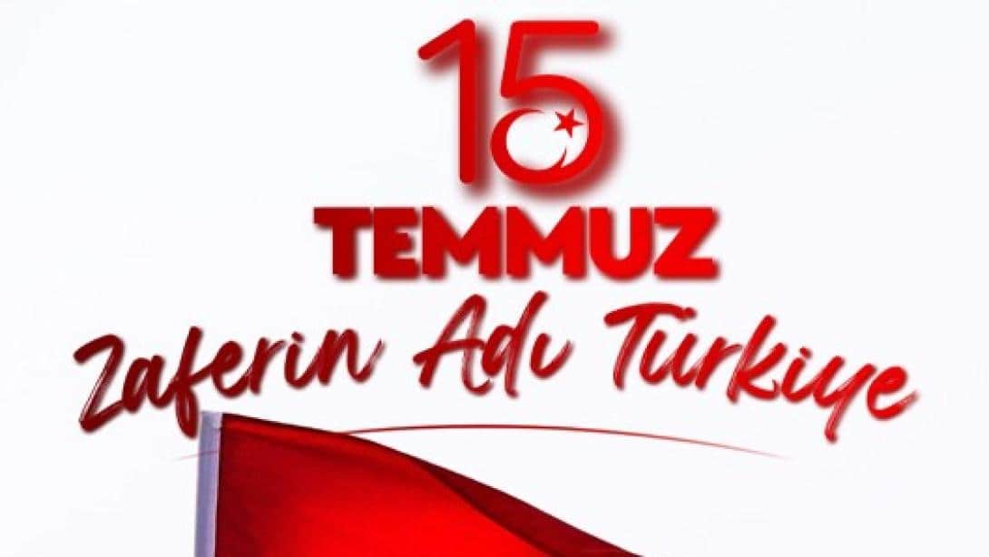 ZAFERİN ADI TÜRKİYE - 15 TEMMUZ DEMOKRASİ BAYRAMI